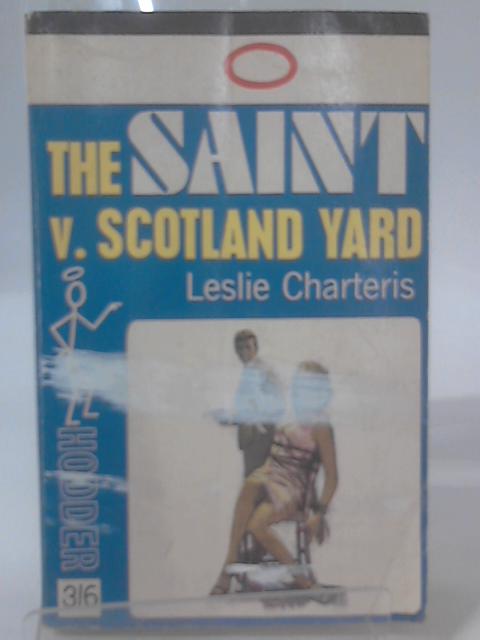 The Saint V. Scotland Yard By Leslie Charteris