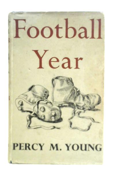 Football Year von Percy M. Young