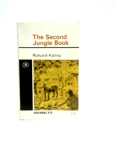 The Second Jungle Book By Rudyard Kipling