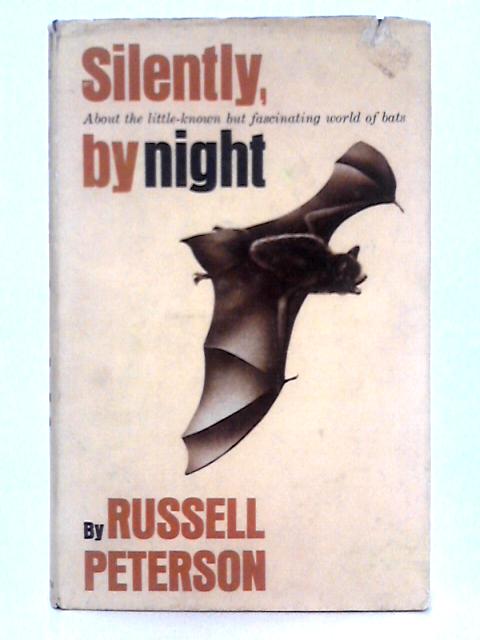 Silently, By Night By Russell Peterson