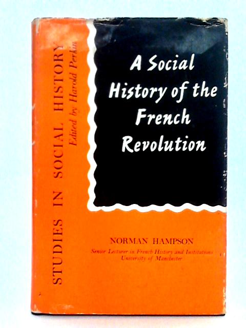 A Social History of the French Revolution By Norman Hampson