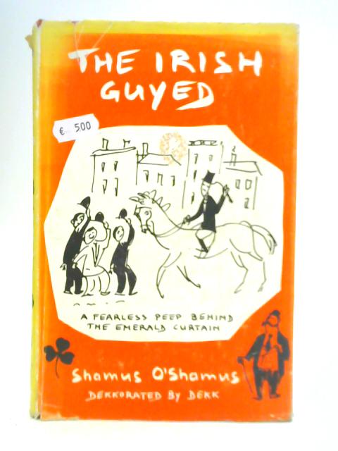 The Irish Guyed By Shamus O'Shamus