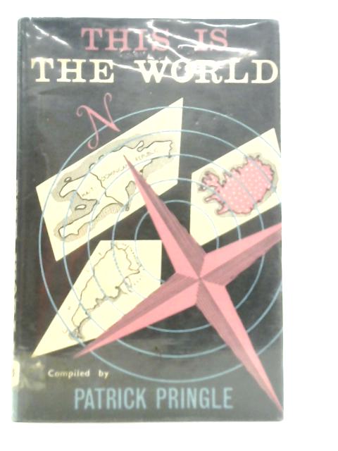 This is the world By Patrick Pringle