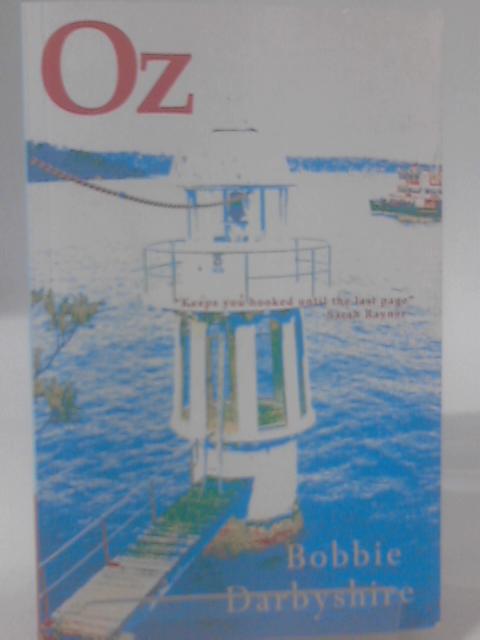 Oz By Bobbie Darbyshire