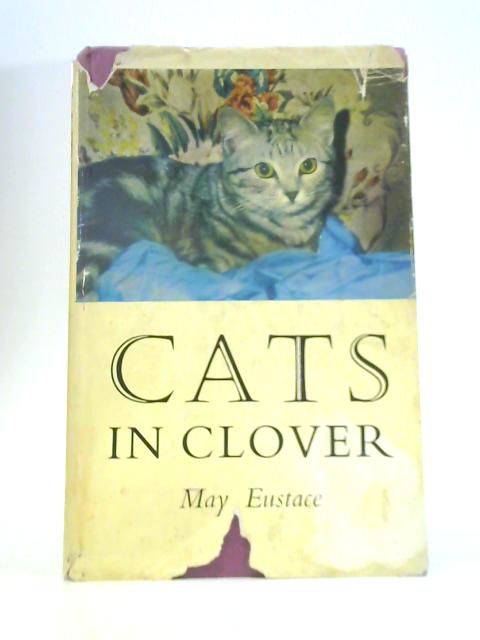 Cats in Clover: Variations on a Feline Theme von May Eustace