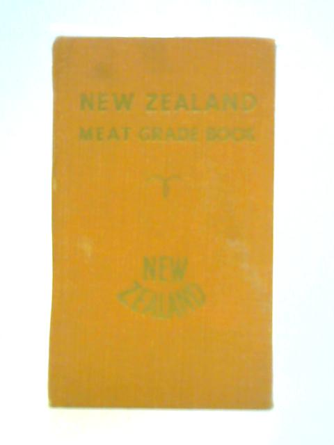 New Zealand Meat Grade Book By Unstated