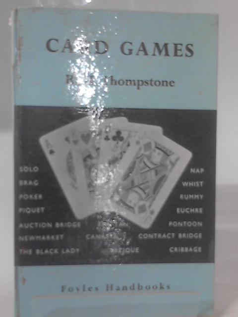 Card Games By R. H. Thompstone