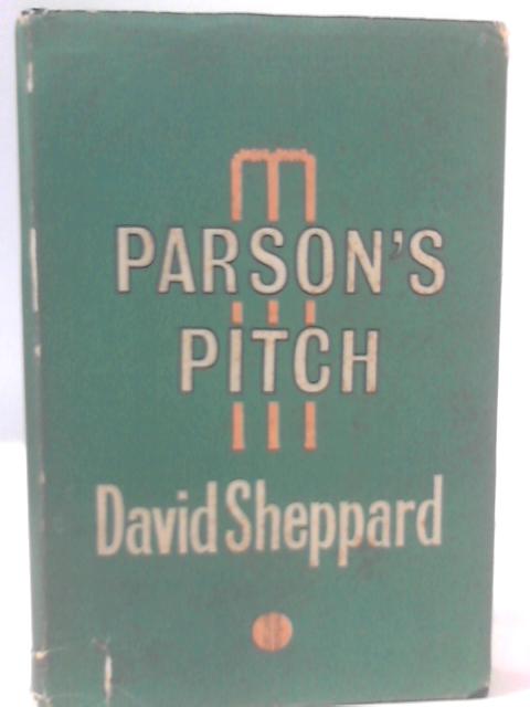 Parson's Pitch By David Sheppard