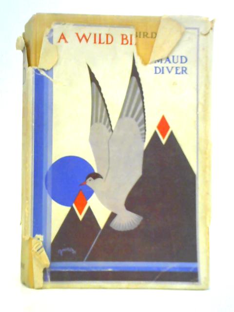 A Wild Bird von Maud Diver