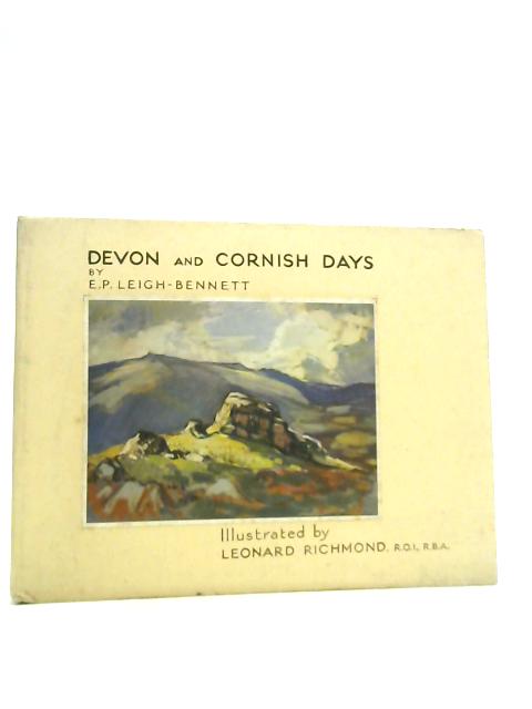 Devon & Cornish Days By E. P. Leigh-Bennett