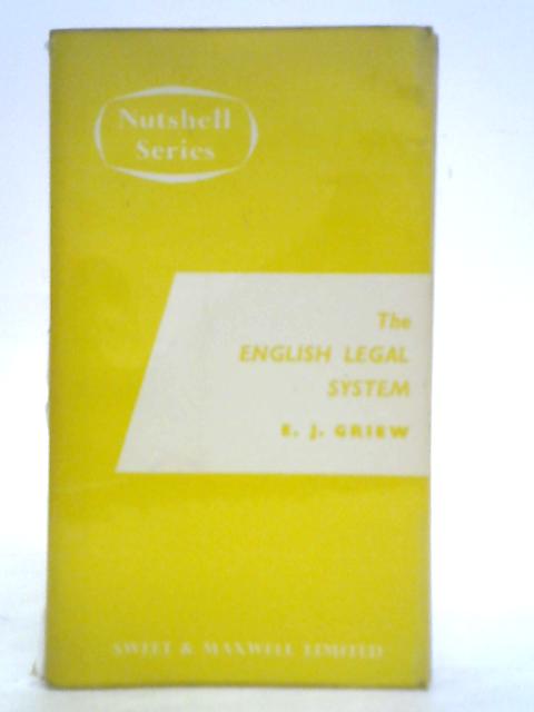 The English legal system in a nutshell (Nutshell series) By E. J. Griew