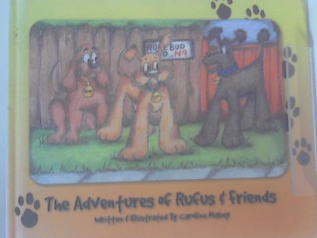 The Adventures of Rufus and Friends von Caroline Mabey