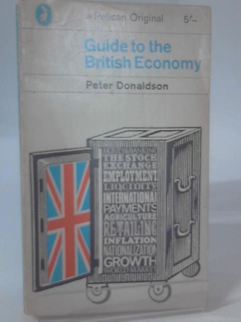 Guide to the British Economy von Peter Donaldson