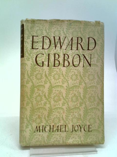 Edward Gibbon By Michael Joyce