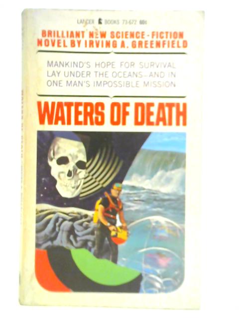 Waters of Death von Irving A. Greenfield