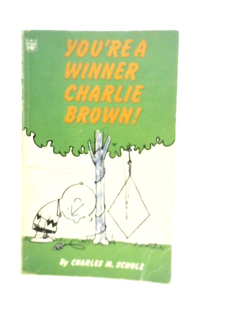 You're a Winner Charlie Brown! par Charles M. Schulz