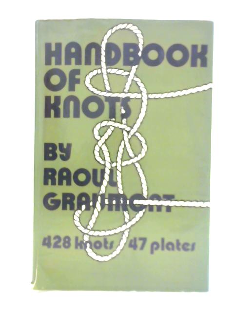 Handbook of Knots By Raoul Graumont