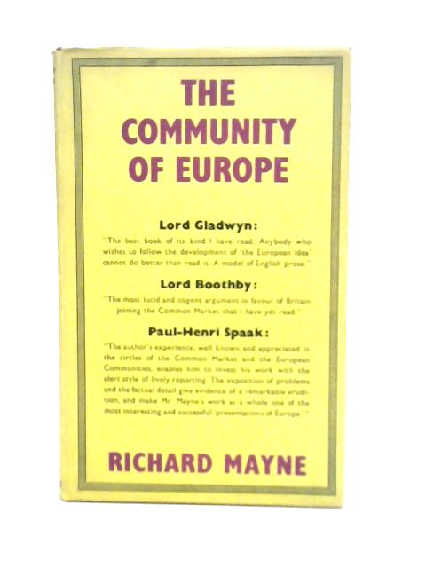 The Community Of Europe By Richard Mayne