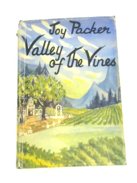 Valley of the Vines von Joy Packer