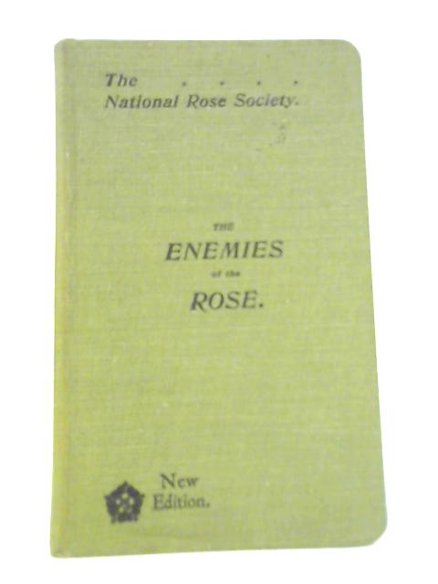 The Enemies of the Rose By G. Massee