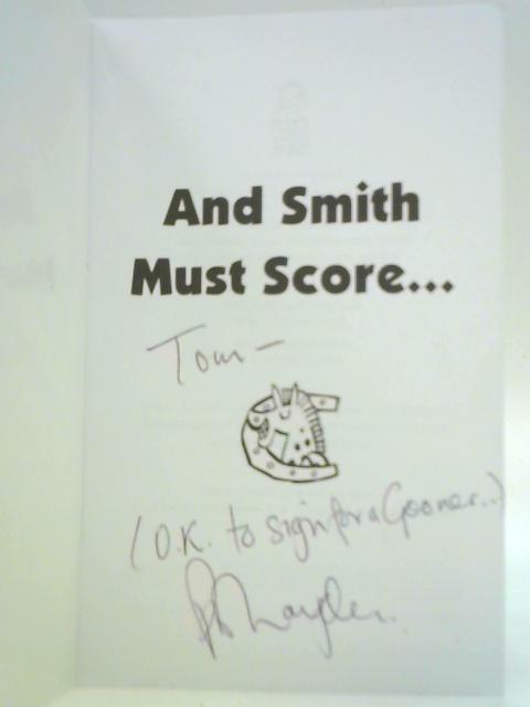And Smith Must Score... By Peter Hayden