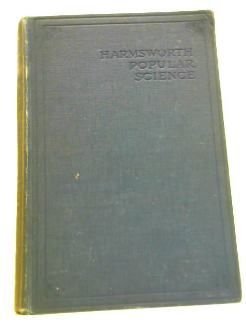 Harmsworth Popular Science: Volume 2 By Arthur Mee (Ed.)