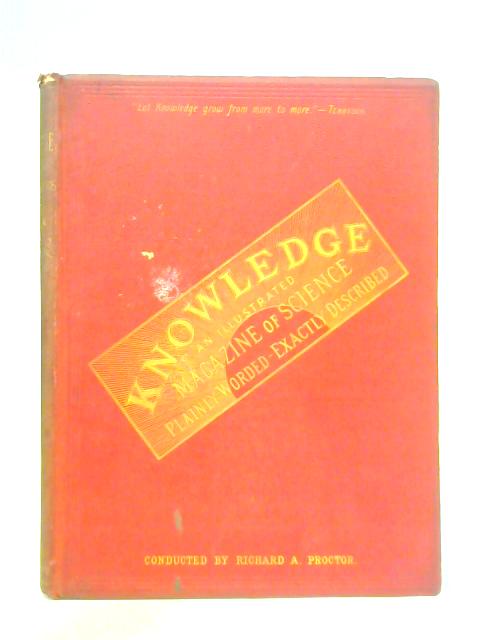 Knowledge Volume IV July to Dec. 1883 von Richard A. Proctor