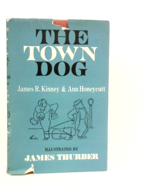 The Town Dog By James R. Kinney