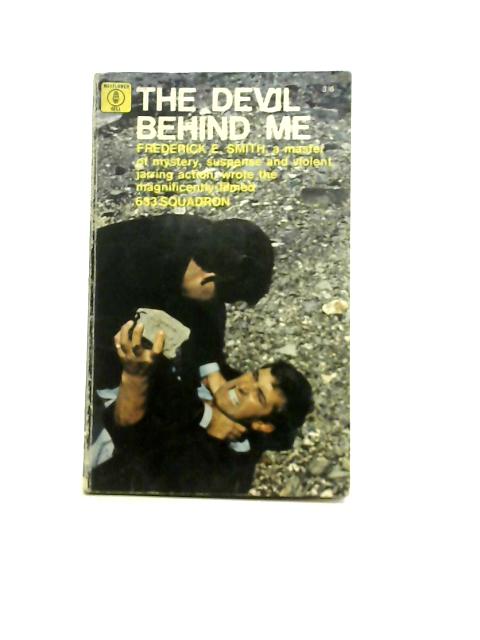 The Devil Behind Me By Frederick E Smith