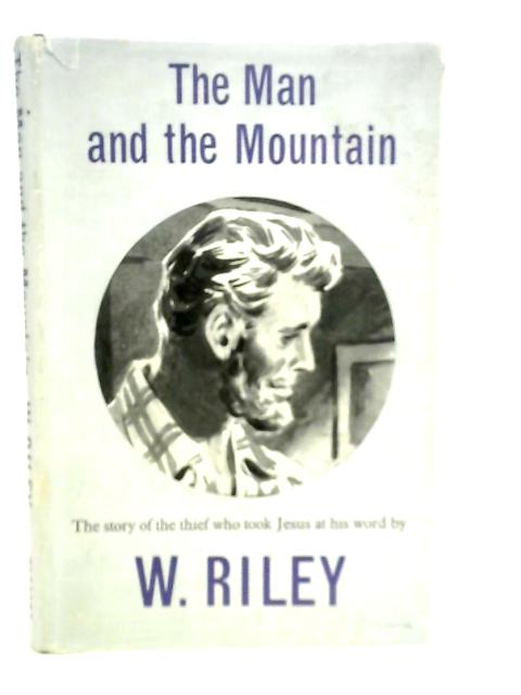 The Man and the Mountain von William Riley