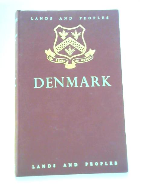 The Land & People of Denmark By R. Spink