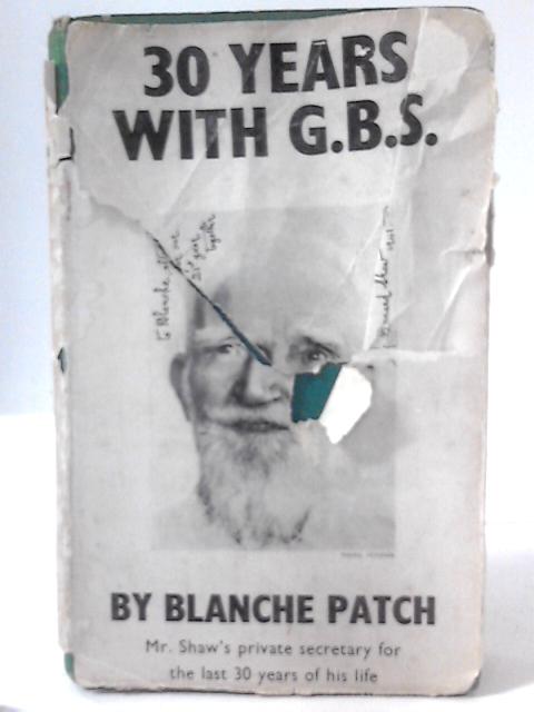 30 Years with G.B.S. By Blanche Patch