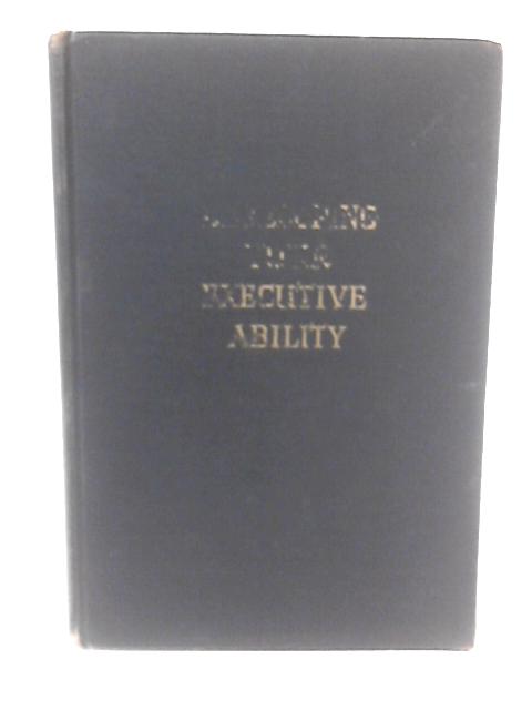 Developing Your Executive Ability By Howard Smith