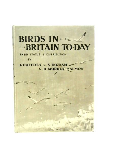 Birds in Britain Today von G.Ingram