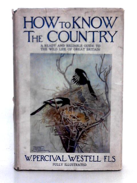 How to Know the Country By W. Percival Westell