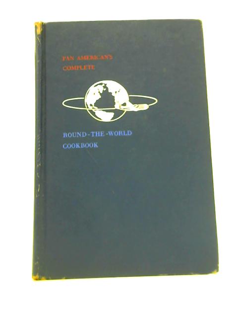 Pan American's Complete Round-The-World Cook Book By Myra Waldo