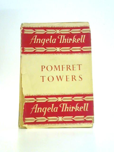 Pomfret Towers By Angela Thirkell