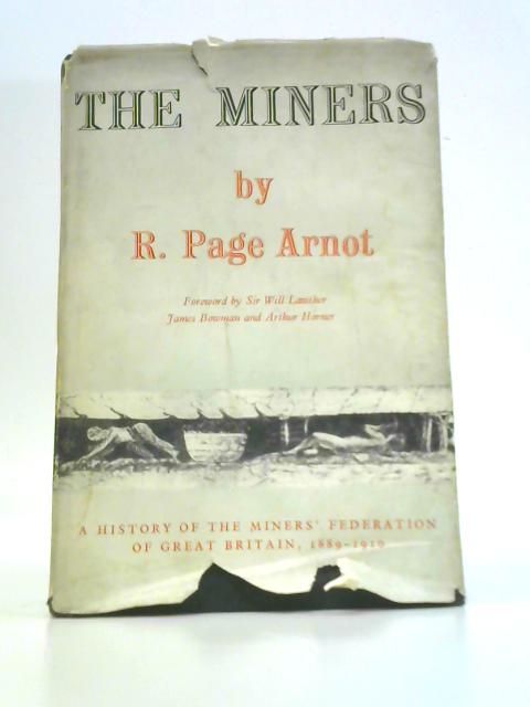 The Miners By R. Page Arnot