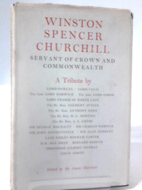 Winston Spencer Churchill, Servant of Crown and Commonwealth By Unknown