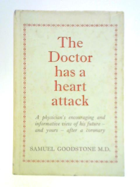 The Doctor has a Heart Attack By Samuel B. Goodstone