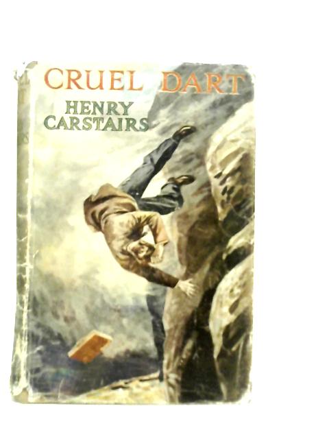 Cruel Dart By Henry Carstairs