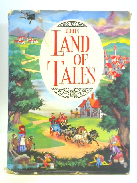 The Land of Tales By Edward Holmes