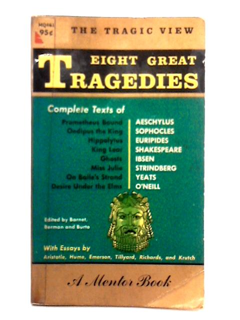 Eight Great Tragedies By Barnet, Berman & Burto