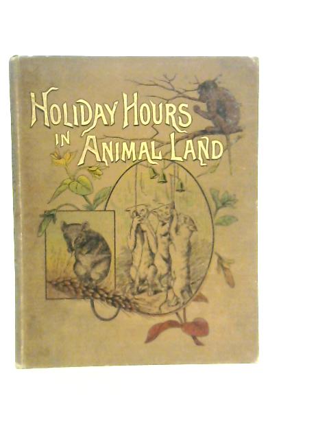 Holiday Hours in Animal Land By Uncle Harry