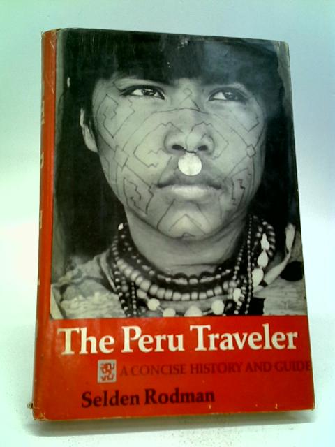 The Peru Traveler von Selden Rodman