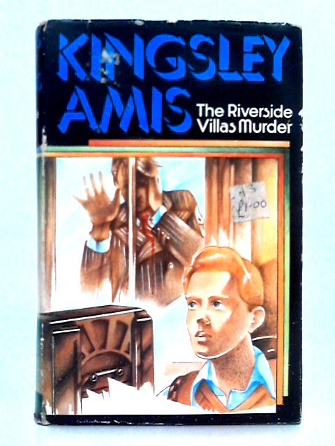 The Riverside Villas Murder By Kingsley Amis