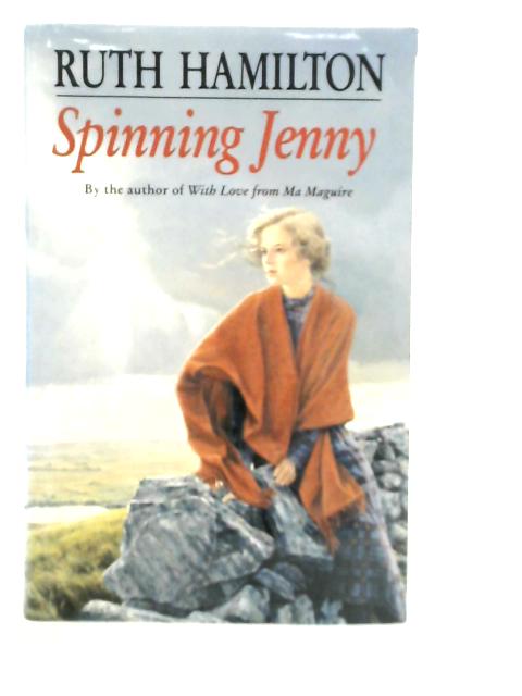 Spinning Jenny By Ruth Hamilton