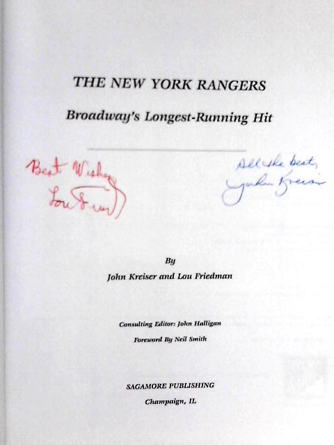 The New York Rangers: Broadways Longest Running Hit von John Kreiser, Lou Friedman