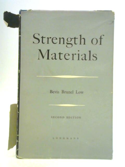 Strength of Materials By Bevis Brunel Low