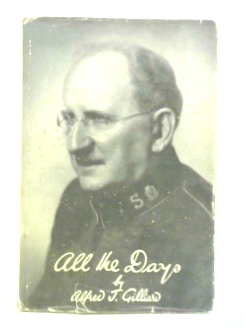 All The Days By Alfred J. Gilliard